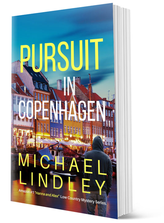 PURSUIT IN COPENHAGEN - PAPERBACK #12 - "Hanna and Alex" Low Country Mystery Series ⭐⭐⭐⭐⭐