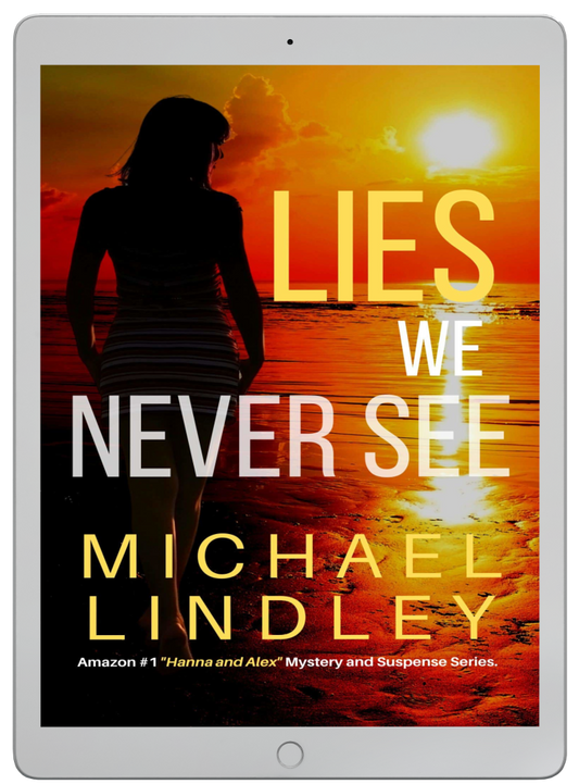 LIES WE NEVER SEE eBook #1 "Hanna and Alex" Low Country Mystery Series ⭐⭐⭐⭐ (5093)