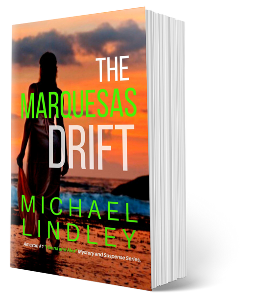 THE MARQUESAS DRIFT Paperback #7 "Hanna and Alex" Series ⭐⭐⭐⭐⭐ (155)