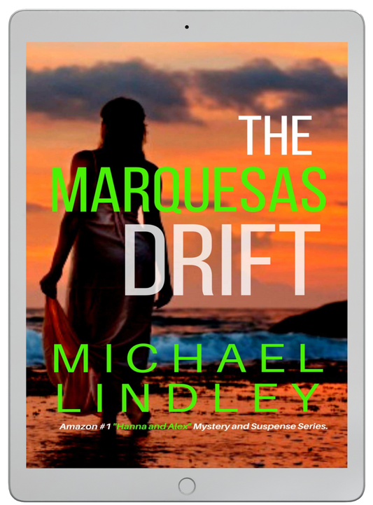 THE MARQUESAS DRIFT eBook #7 "Hanna and Alex" Low Country Mystery Series ⭐⭐⭐⭐⭐ (515)