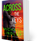 ACROSS THE KEYS - PAPERBACK #11 - "Hanna and Alex" Low Country Mystery Series