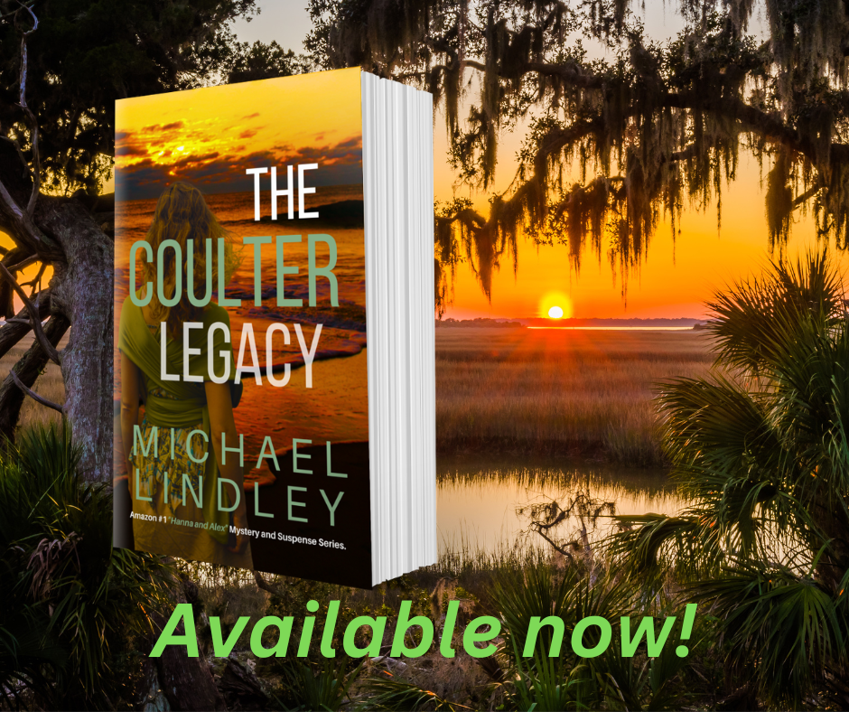 THE COULTER LEGACY  Paperback #10  "Hanna and Alex" Low Country mystery series.