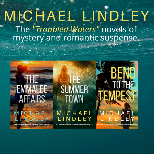 The "Troubled Waters" novels of historical mystery and romantic suspense - PAPERBACKS #1-3