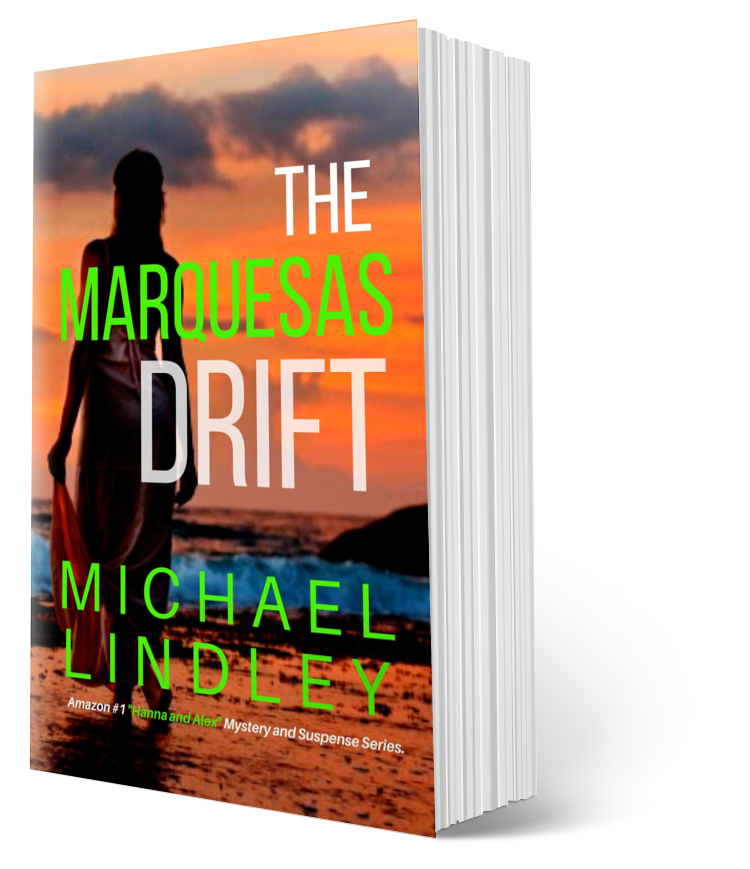 THE MARQUESAS DRIFT Paperback #7 "Hanna and Alex" Series  ⭐⭐⭐⭐⭐  (155)