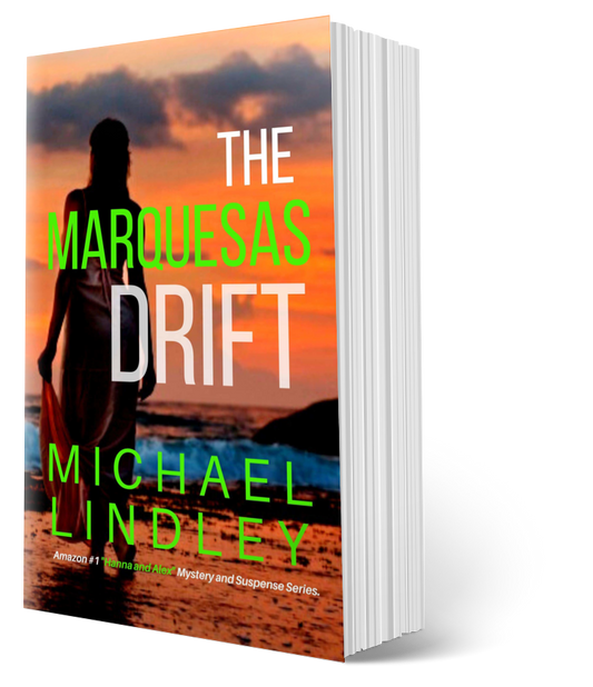 THE MARQUESAS DRIFT Paperback #7 "Hanna and Alex" Series  ⭐⭐⭐⭐⭐  4.5 out of 5