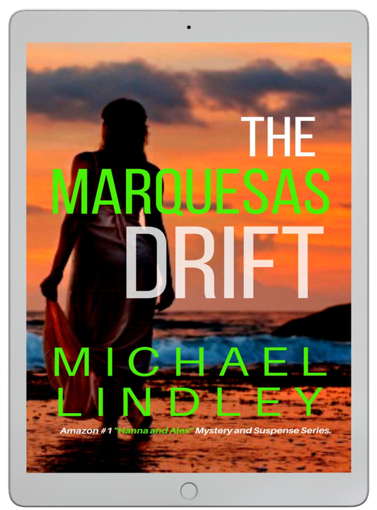 THE MARQUESAS DRIFT eBook #7 "Hanna and Alex" Series  ⭐⭐⭐⭐⭐  4.5 out of 5