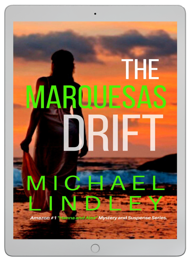 THE MARQUESAS DRIFT eBook #7 "Hanna and Alex" Series  ⭐⭐⭐⭐⭐  (155)